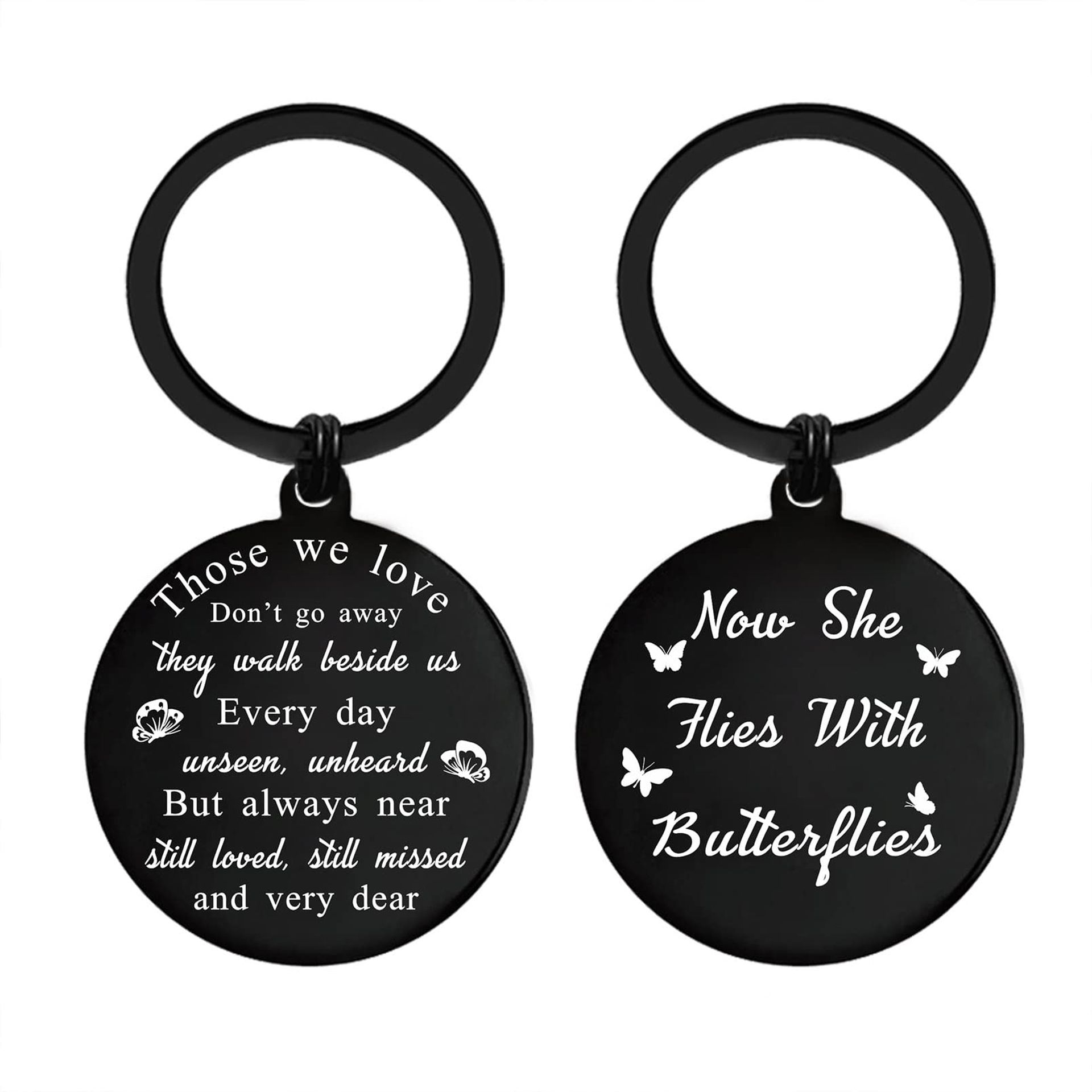 Sympathy Memorial Keyring - 'Those We Love Didn't Go Away' - Butterfly Remembrance Gift for Loss of Sister, Grandma, Daughter
